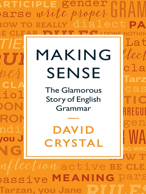 Title details for Making Sense by David Crystal - Available